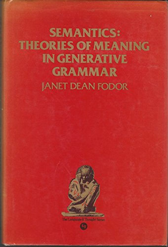 Stock image for Semantics : Theories of Meaning in Generative Grammar for sale by Unique Books