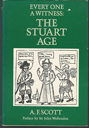 Every One a Witness: The Stuart Age Commentaries of an Era