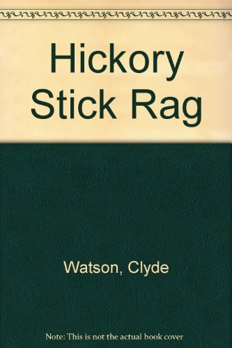 Beispielbild fr HICKORY STICK RAG zum Verkauf von Karen Wickliff - Books