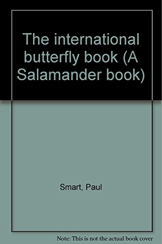9780690009637: The international butterfly book (A Salamander book)