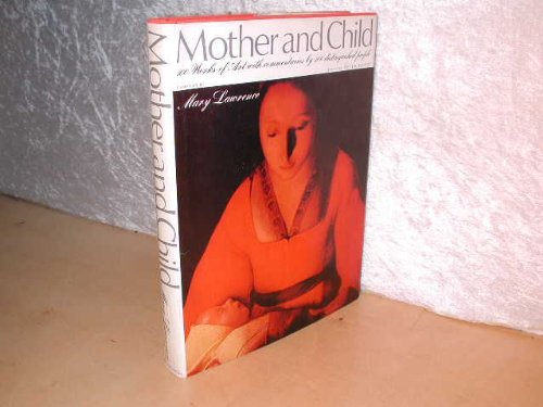 Mother and Child: 100 Works of Art with Commentaries by 106 Distinquished People