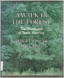 Stock image for A Walk in the Forest: The Woodlands of North America for sale by Bayside Books