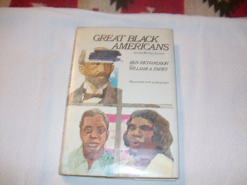 Stock image for Great Black Americans = Formerly Titled Great American Negroes for sale by Book Lover's Warehouse