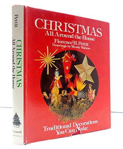 Stock image for Christmas All Around the House : Traditional Decorations You Can Make for sale by Better World Books