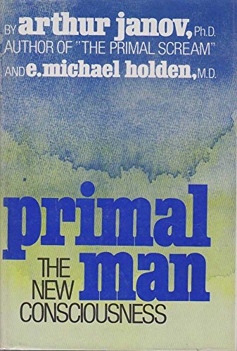 9780690010152: Title: Primal Man The New Consciousness