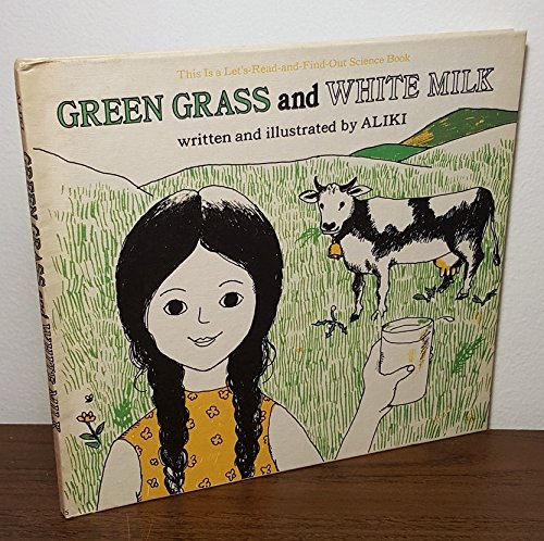 Beispielbild fr Green Grass and White Milk. zum Verkauf von Wonder Book