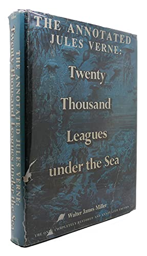 9780690011517: The annotated Jules Verne: Twenty thousand leagues under the sea : the only completely restored and annotated edition