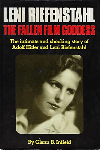 Beispielbild fr Leni Riefenstahl : The Fallen Film Goddess zum Verkauf von Better World Books