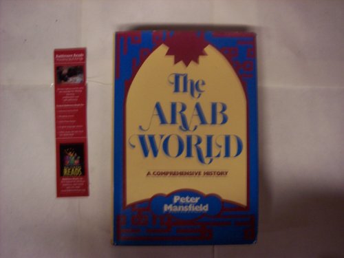 Beispielbild fr The Arab world: A comprehensive history zum Verkauf von Wonder Book