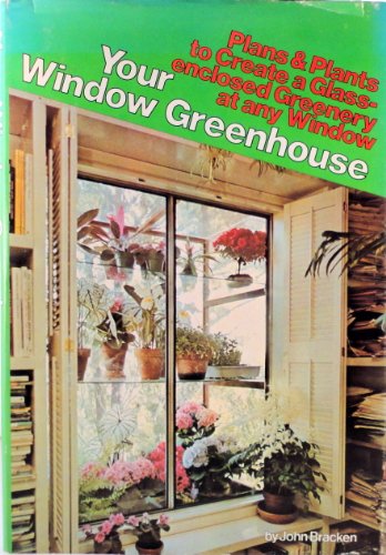 Stock image for Your Window Greenhouse for sale by Firefly Bookstore