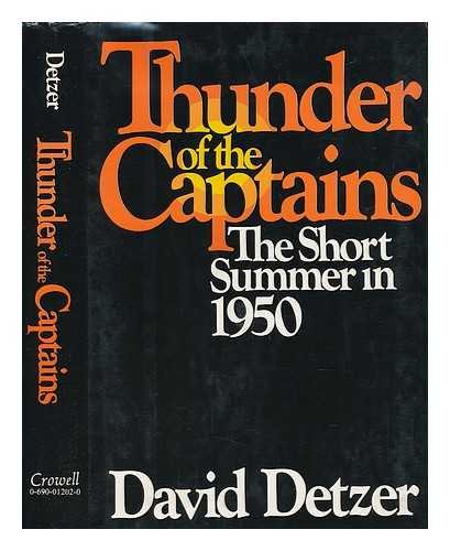 Stock image for Thunder of the captains: The short summer in 1950 for sale by Wonder Book