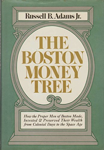 9780690012095: The Boston money tree