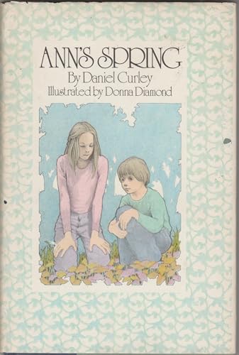 Ann's spring (9780690012668) by Curley, Daniel