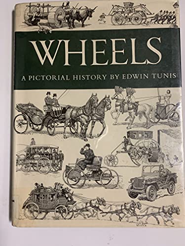 Stock image for Wheels: A Pictorial History for sale by SecondSale