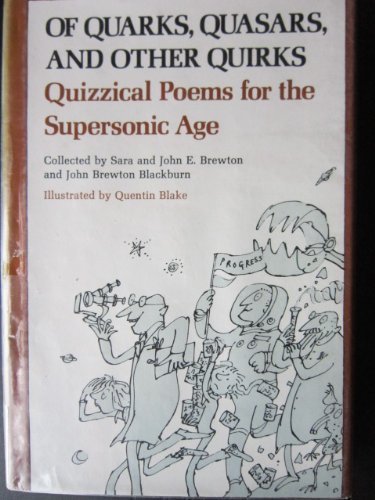 Imagen de archivo de Of Quarks, Quasars, and Other Quirks : Quizzical Poems for the Supersonic Age a la venta por Better World Books