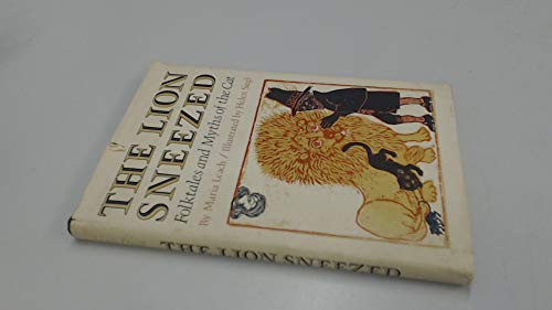 Stock image for The Lion Sneezed: Folktales and Myths of the Cat for sale by Discover Books