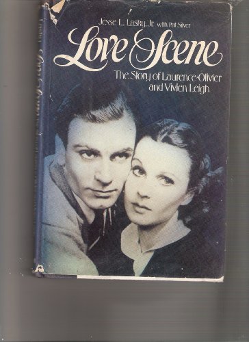 Beispielbild fr Love Scene: The Story of Laurence Olivier and Vivien Leigh zum Verkauf von Argosy Book Store, ABAA, ILAB