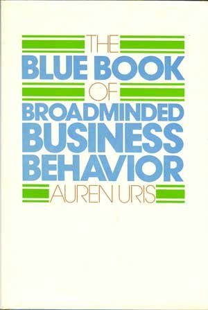 Imagen de archivo de The blue book of broadminded business behavior a la venta por Red's Corner LLC