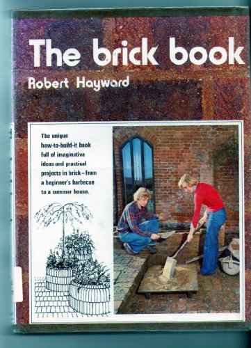 Stock image for The Brick Book for sale by RareNonFiction, IOBA