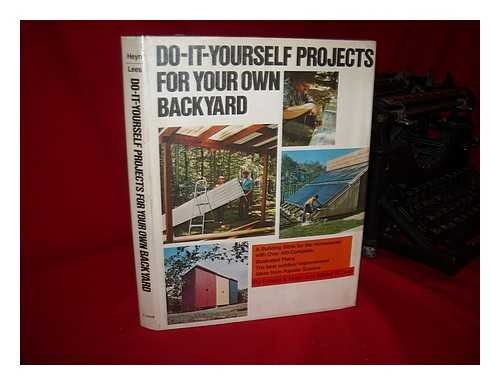 Stock image for Do-it-yourself projects for your own backyard: Adapted from Popular science for sale by Wonder Book