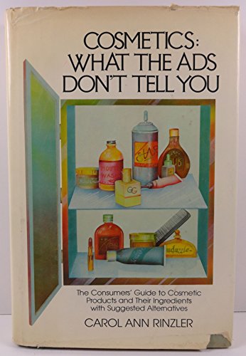 Stock image for Cosmetics: What the Ads Don't Tell You for sale by Wonder Book