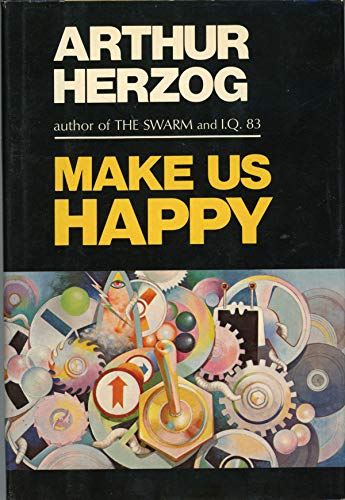 9780690014600: Make Us Happy / by Arthur Herzog
