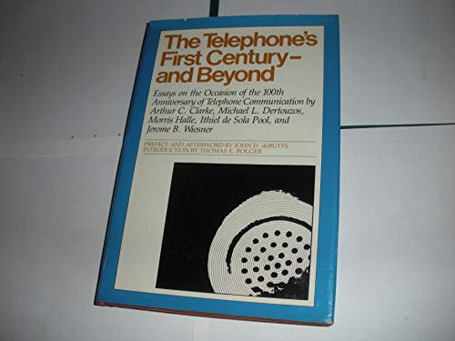 Imagen de archivo de The Telephone's first century--and beyond: Essays on the occasion of the 100th anniversary of telephone communication a la venta por Wonder Book