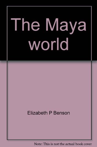 Imagen de archivo de The Maya world a la venta por Books From California