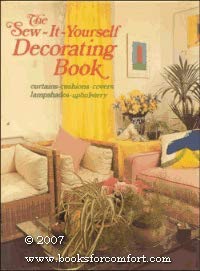 Imagen de archivo de The Sew-it-yourself decorating book a la venta por HPB-Emerald
