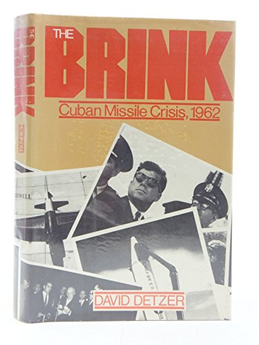 Stock image for BRINK, CUBAN MISSILE CRISIS 1962 for sale by WONDERFUL BOOKS BY MAIL