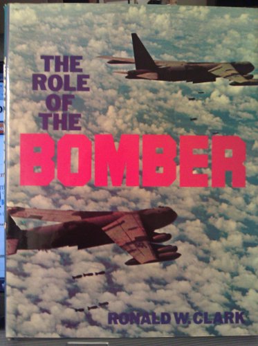 Imagen de archivo de The Role of the Bomber a la venta por Wonder Book