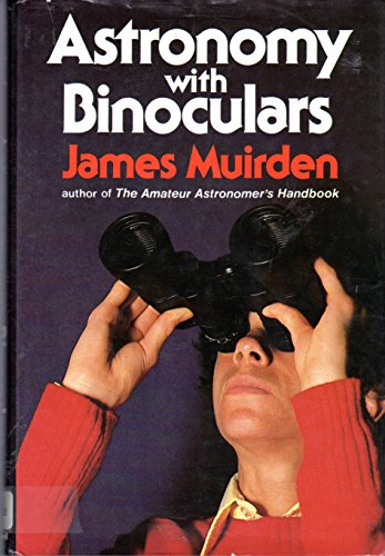 Imagen de archivo de Astronomy With Binoculars a la venta por Half Price Books Inc.