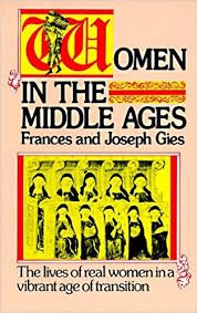 Women in the Middle Ages (9780690017243) by Gies, Frances; Gies, Joseph