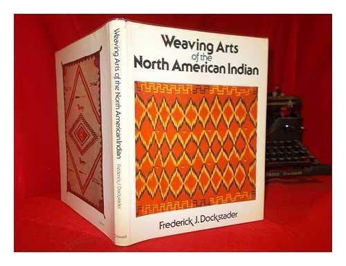 Beispielbild fr Weaving Arts of the North American Indian zum Verkauf von Nelsons Books