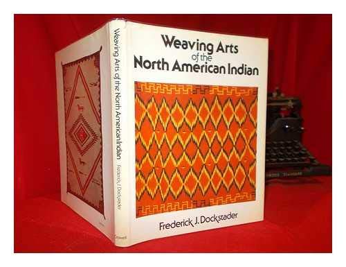 Imagen de archivo de Weaving Arts of the North American Indian a la venta por Nelsons Books