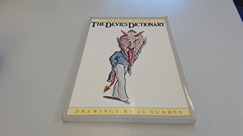 Beispielbild fr The Devil s Dictionary. Illustrations by Jean-Claude Suars. zum Verkauf von Antiquariat Hans Hammerstein OHG