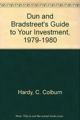 9780690017687: Dun and Bradstreet's Guide to Your Investment, 1979-1980