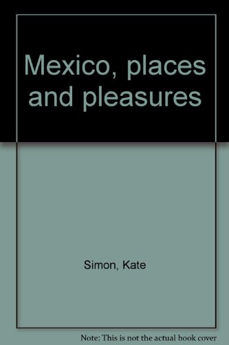9780690017786: Mexico, places and pleasures