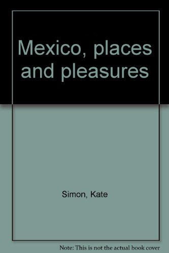 Imagen de archivo de Mexico, places and pleasures a la venta por Wonder Book