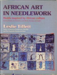 Beispielbild fr African Art in Needlework: Motifs Inspired by African Culture zum Verkauf von Wonder Book