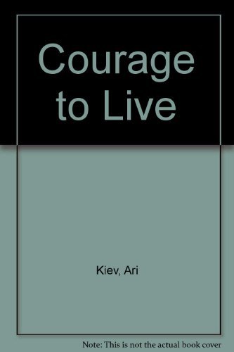Stock image for The Courage to Live for sale by ThriftBooks-Atlanta