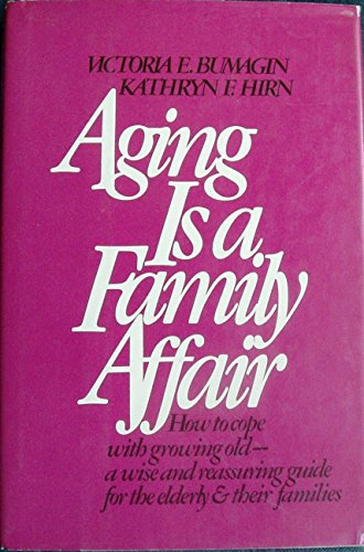 9780690018233: Title: Aging is a family affair