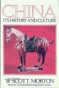 Imagen de archivo de China : Its History and Culture a la venta por Better World Books