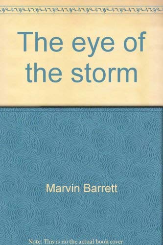 Beispielbild fr The Eye of the Storm zum Verkauf von Better World Books