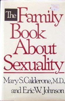 The Family Book about Sexuality (9780690019100) by Mary Steichen Calderone; Eric W. Johnson