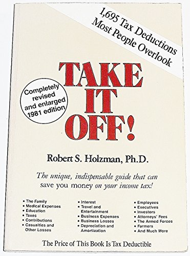 Stock image for Take It Off! 1,695 Tax Deductions Most People Overlook for sale by R Bookmark