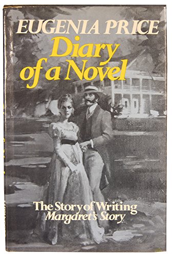 Imagen de archivo de Diary of a Novel: The Story of Writing Margaret's Story a la venta por Hastings of Coral Springs