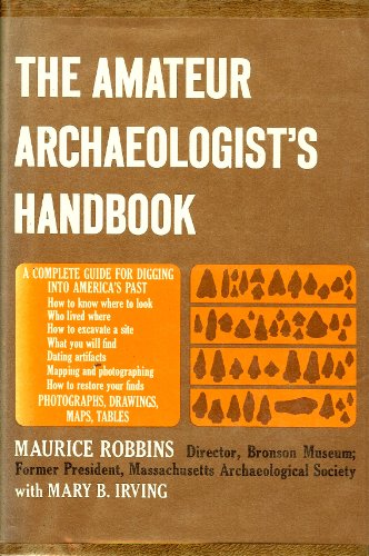 Imagen de archivo de The Amateur Archaeologist's Handbook a la venta por ThriftBooks-Atlanta