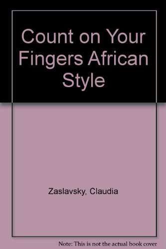 Imagen de archivo de Count on Your Fingers African Style a la venta por Better World Books: West