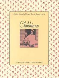 Stock image for CHILDTIMES A THREE GENERATION MEMOIR for sale by ARD Books